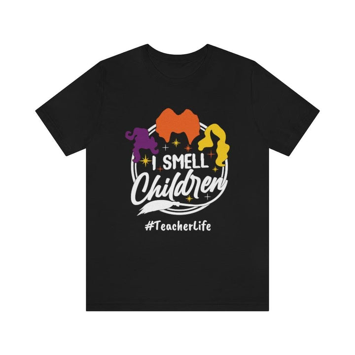 I Smell Children #Teacherlife // Halloween Teacher Tee - Uber Elegant