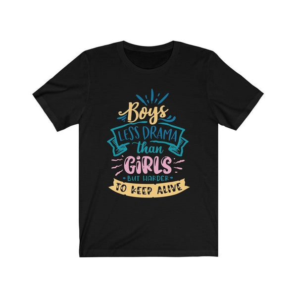 Mom of boys Less drama than girls but harder to keep alive -Mom tShirt-Mom Gift-Cute Mom Gift-mom of boys life T-Shirt Black / XS Uber Elegant