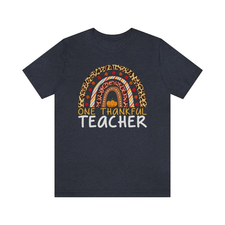Teacher Rainbow Shirt // Fall Teacher Shirt // Thanksgiving Teacher Shirt // Back to School Shirts // Teacher Shirt // Shirts For Teachers T-Shirt Heather Navy / S Uber Elegant Clothing