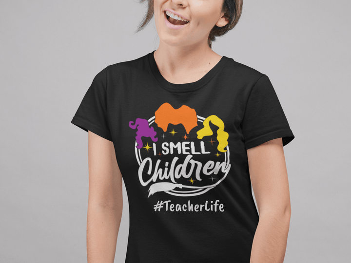 I Smell Children #Teacherlife // Halloween Teacher Tee - Uber Elegant